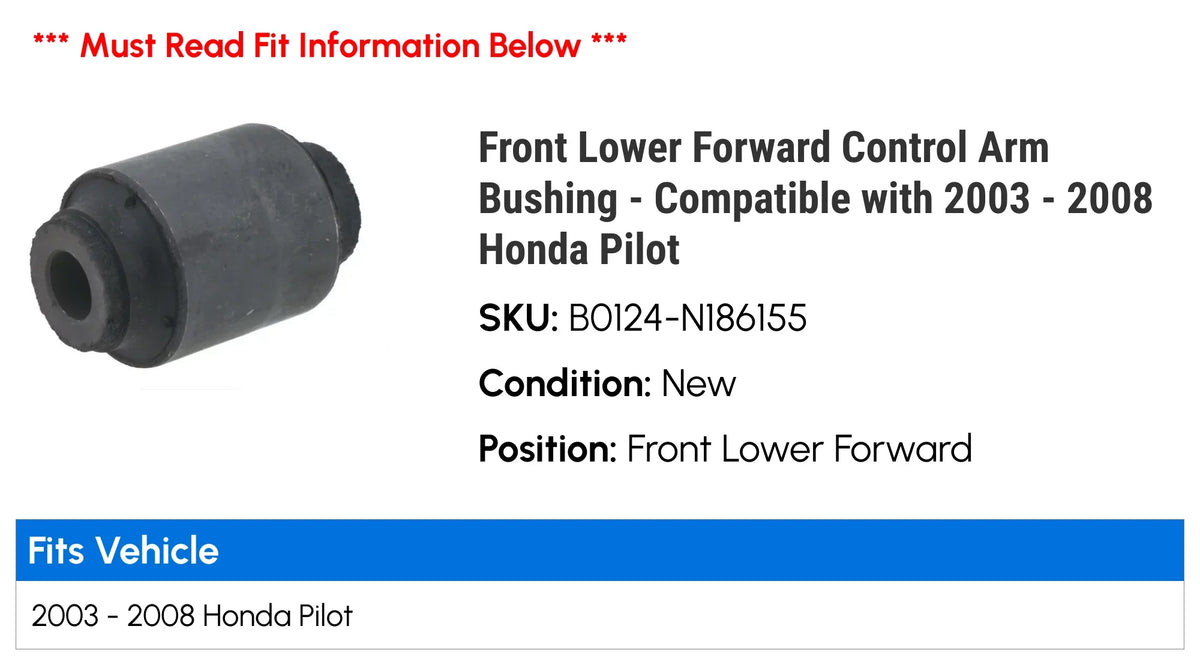 Front Lower Forward Control Arm Bushing - suitable with 2003 - 2008 Honda Pilot 2004 2005 2006 2007